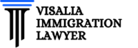 Visalia Immigration Lawyer