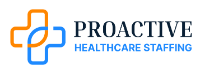 Proactive Healthcare Staffing